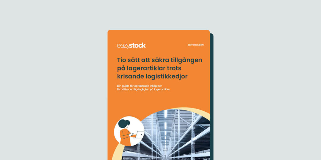 SE-eGuide-Tio-sätt-att-säkra-tillgången-på-lagerartiklar